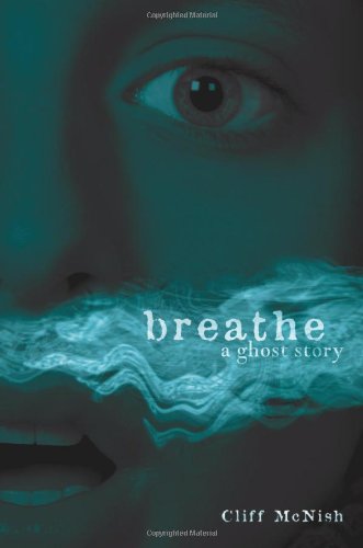 cover image Breathe: A Ghost Story