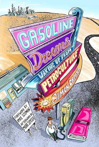 cover image Gasoline Dreams: Waking Up from Petroculture