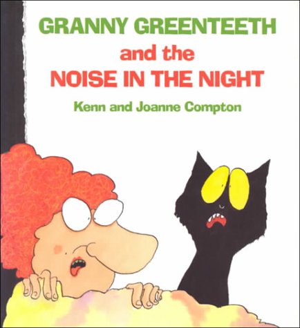 cover image Granny Greenteeth and the Noise in the Night