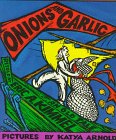 cover image Onions and Garlic: An Old Tale