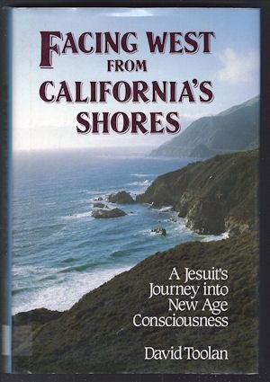 cover image Facing West from California's Shores: A Jesuit's Journey Into New Age Consciousness