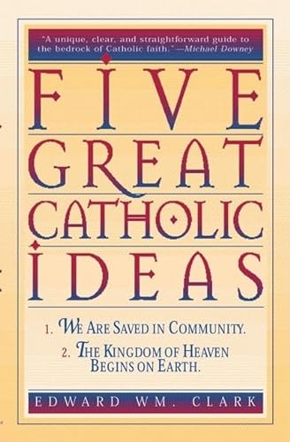 cover image Five Great Catholic Ideas