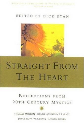 cover image Straight from the Heart: Reflections from 20th Century Mystics