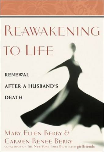 cover image REAWAKENING TO LIFE: Renewal After a Husband's Death