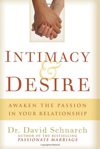 cover image Intimacy & Desire: Awaken the Passion in Your Relationship