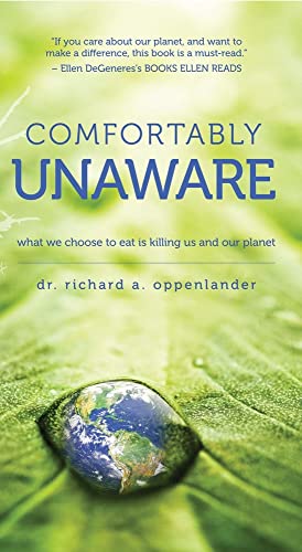 cover image Comfortably Unaware: What We Choose to Eat Is Killing Us and Our Planet