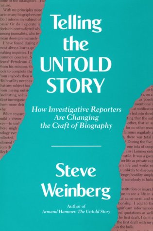 cover image Telling the Untold Story: How Investigative Reporters Are Changing the Craft of Biography