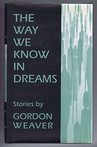 cover image The Way We Know in Dreams: Stories