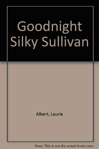cover image Goodnight Silky Sullivan