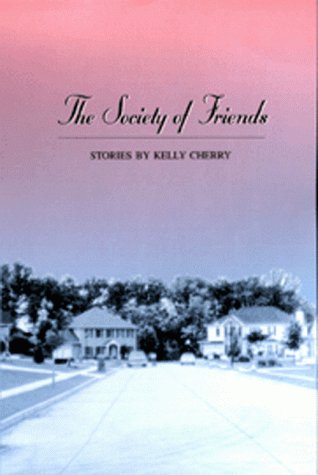 cover image The Society of Friends: Stories