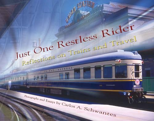 cover image Just One Restless Rider: Reflections on Trains and Travel
