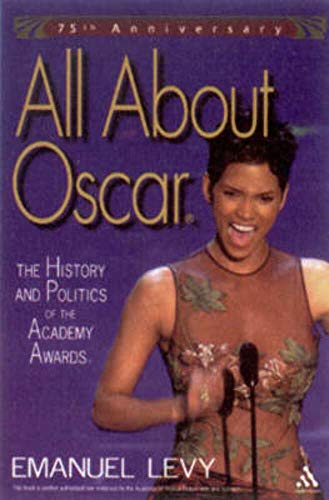 cover image ALL ABOUT OSCAR: The History and Politics of the Academy Awards