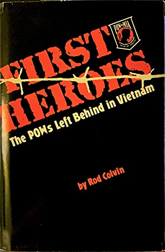 cover image First Heroes: The POWs Left Behind in Vietnam