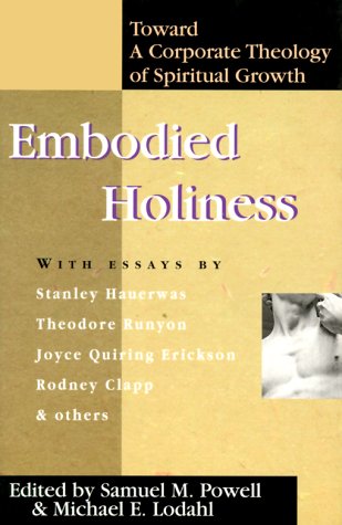 cover image Embodied Holiness: A Corporate Theology of Spiritual Growth