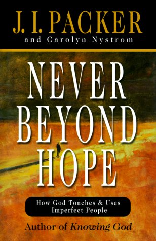 cover image Never Beyond Hope: How God Touches and Uses Imperfect People