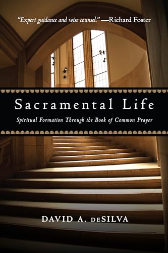 cover image Sacramental Life: Spiritual Formation Through the Book of Common Prayer