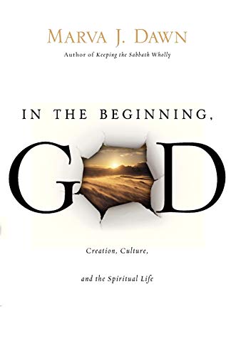 cover image In the Beginning, God: Creation, Culture, and the Spiritual Life
