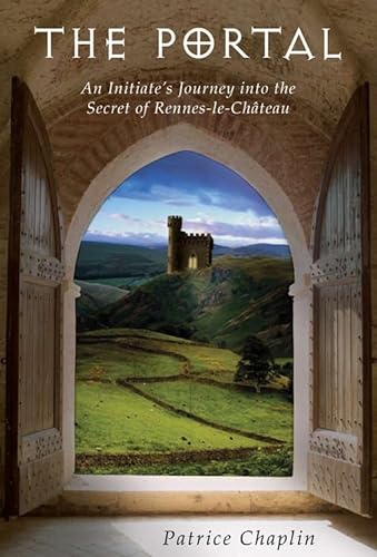 cover image The Portal: An Initiate's Journey into the Secret of Rennes-le-Château