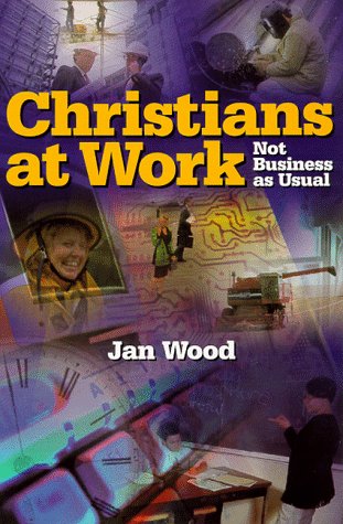 cover image Christians at Work: Not Business as Usual