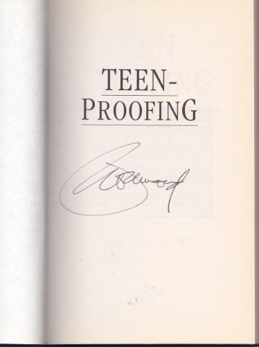 cover image Teen-Proofing: A Revolutionary Approach to Fostering Reponsible Decision Making in Your Teenager