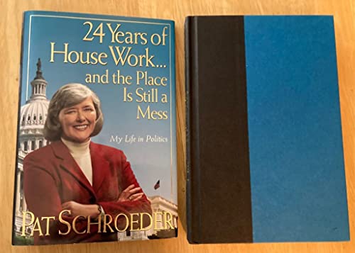 cover image 24 Years of House Work-- And the Place Is Still a Mess: My Life in Politics