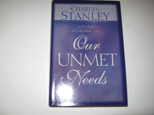 cover image Our Unmet Needs: God Has an Answer For...