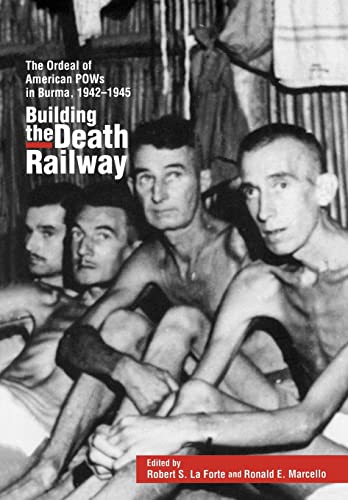 cover image Building the Death Railway: The Ordeal of American POWs in Burma, 1942-1945
