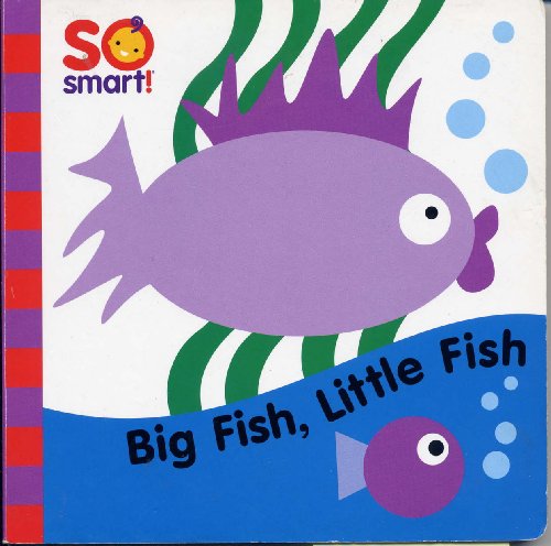 cover image So Smart! Big Fish, Little Fish