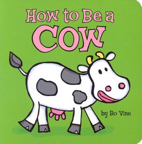 cover image How to Be a Cow