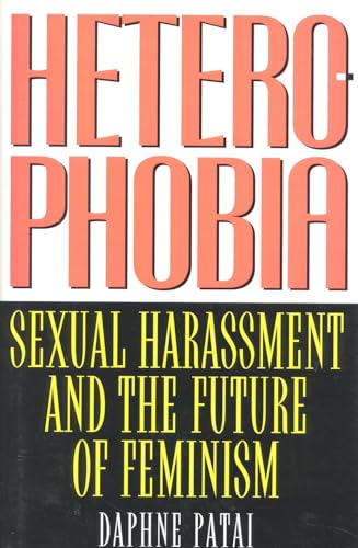 cover image Heterophobia: Sexual Harassment and the Politics of Purity