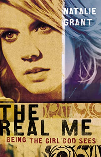 cover image The Real Me: Being the Girl God Sees