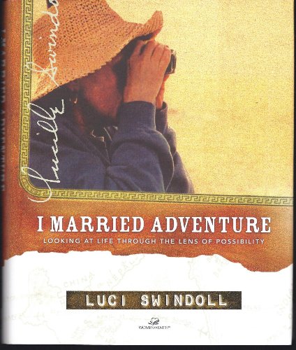 cover image I MARRIED ADVENTURE: Looking at Life Through the Lens of Possibility