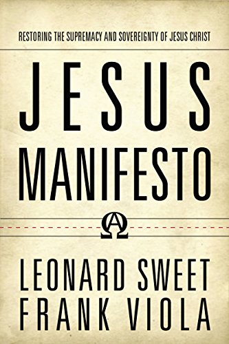 cover image Jesus Manifesto: Restoring the Supremacy and Sovereignty of Jesus Christ