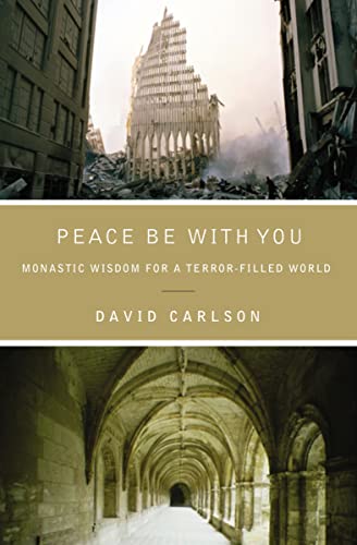 cover image Peace Be with You: Monastic Wisdom for a Terror-Filled World
