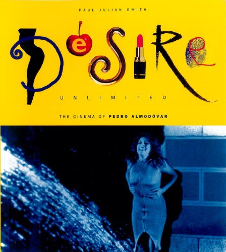 cover image Desire Unlimited: The Cinema of Pedro Almodovar