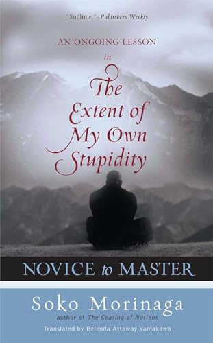 cover image NOVICE TO MASTER: An Ongoing Lesson in the Extent of My Own Stupidity