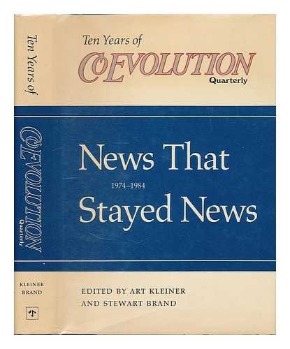 cover image News That Stayed News, 1974-1984: Ten Years of Coevolution Quarterly