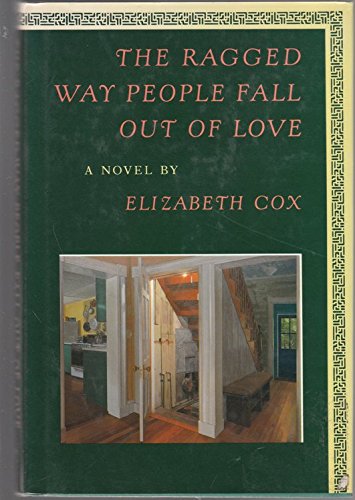 cover image The Ragged Way People Fall Out of Love