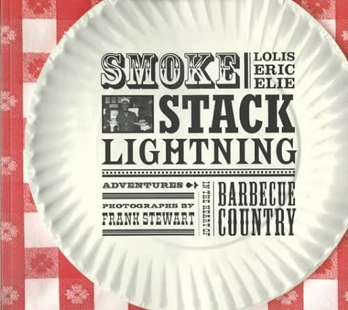 cover image Smokestack Lightning: Adventures in the Heart of Barbecue Country