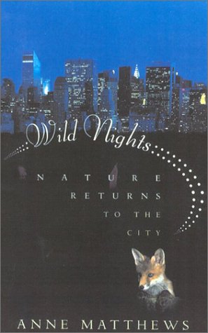 cover image WILD NIGHTS: Nature Returns to the City