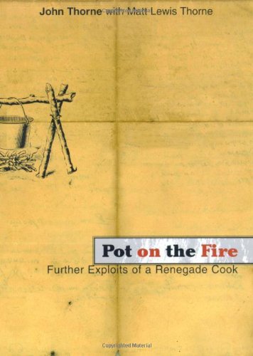 cover image Pot on the Fire: Further Confessions of a Renegade Cook