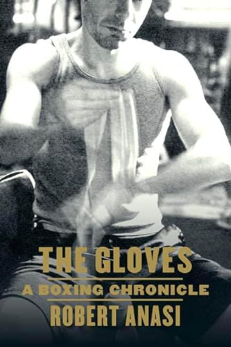 cover image THE GLOVES: A Boxing Chronicle