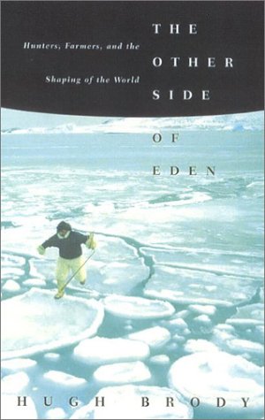 cover image THE OTHER SIDE OF EDEN: Hunters, Farmers, and the Shaping of the World