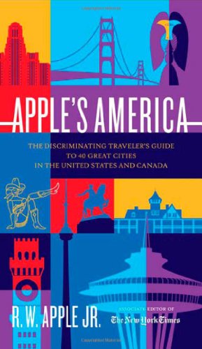 cover image APPLE'S AMERICA: The Discriminating Traveler's Guide to 40 Great Cities in the United States and Canada
