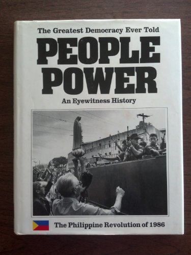 cover image People Power, an Eyewitness History: The Philippine Revolution of 1986