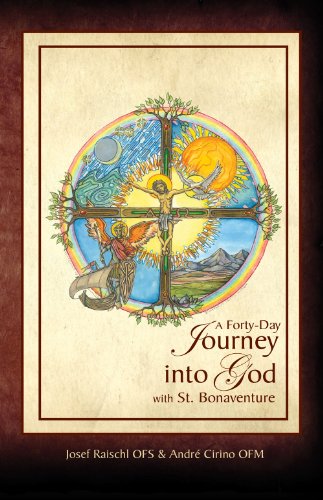 cover image THE JOURNEY INTO GOD: A Forty-Day Retreat with Bonaventure, Francis and Clare