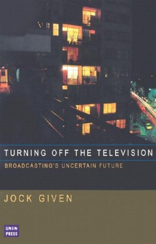 cover image Turning Off the Television: Broadcasting's Uncertain Future
