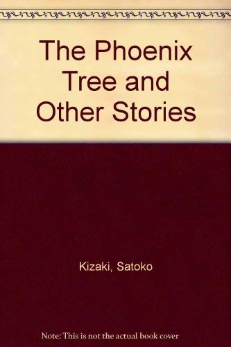 cover image The Phoenix Tree and Other Stories