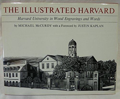 cover image The Illustrated Harvard: Harvard University in Wood Engravings and Words