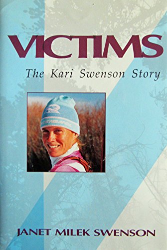 cover image Victims: The Kari Swenson Story
